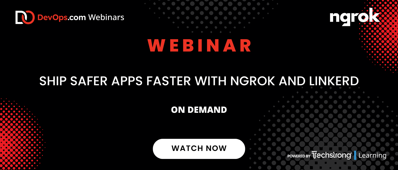 Ship Safer Apps Faster With ngrok and Linkerd