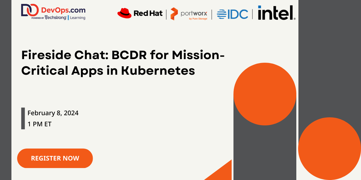 Fireside Chat: BCDR for Mission-Critical Apps in Kubernetes