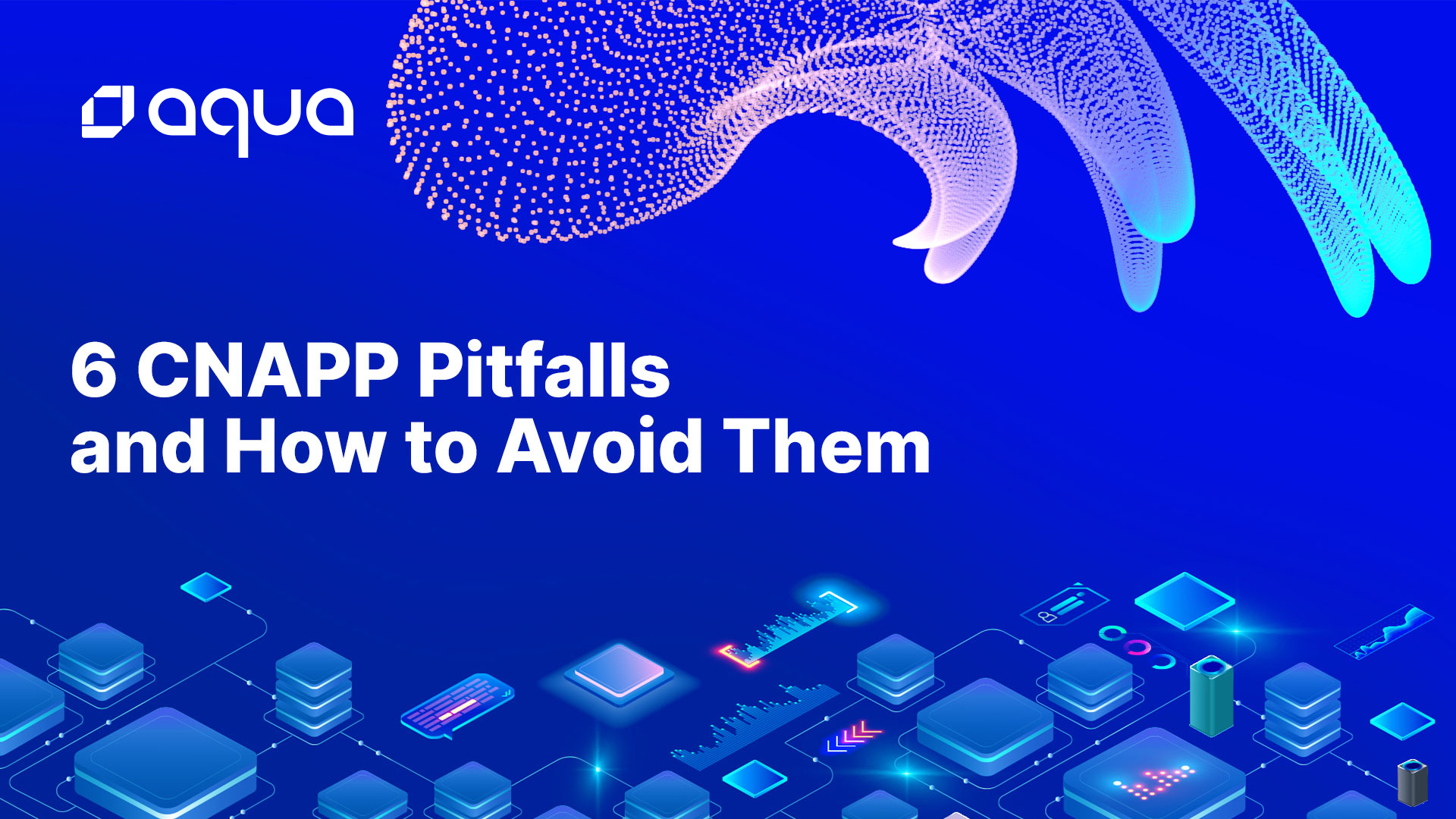 6 CNAPP Pitfalls 1920 x 1080